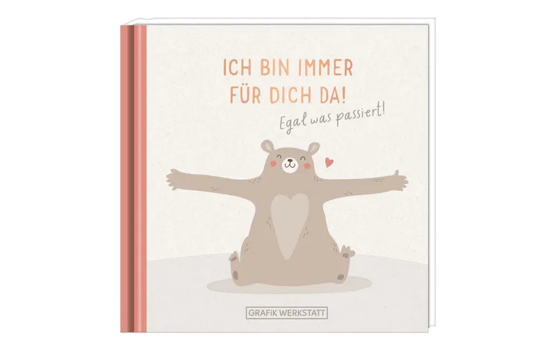 Grafik Werkstatt Minibuch Bin immer pour dich da!
