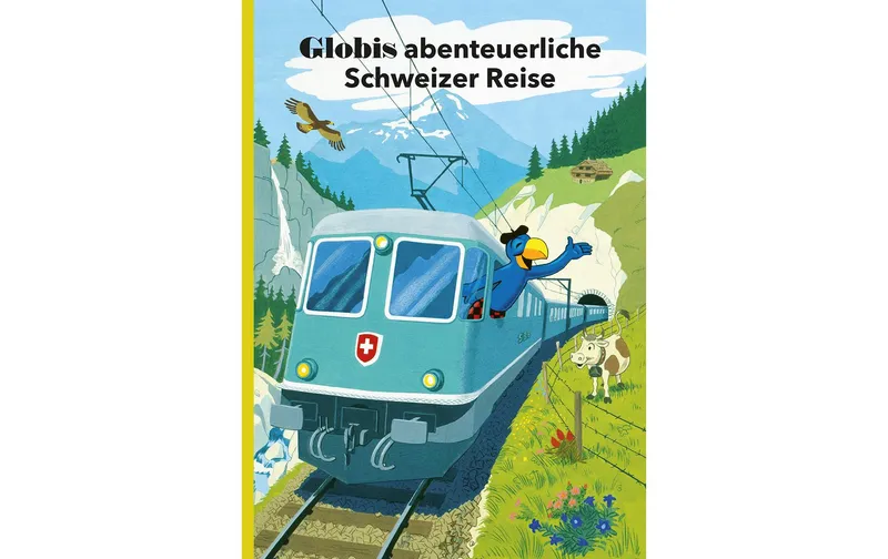 Globi Verlag Bilderbuch Globis abenteuerliche Schweizer Reise