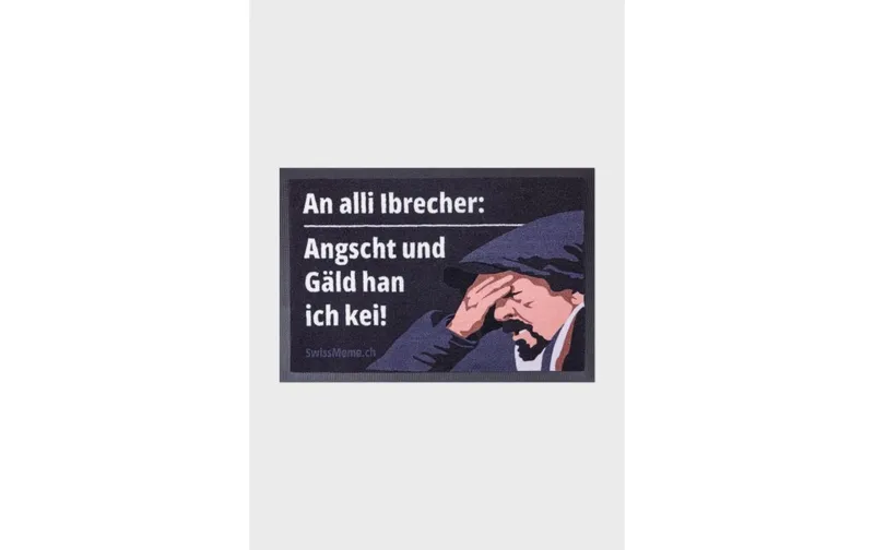Swissmeme Fussmatte Angscht e Gäld han ich kei!, 60 x 40 cm