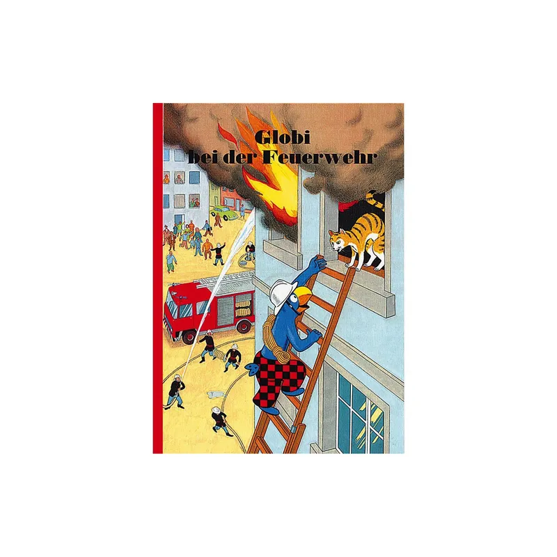 Globi Verlag Bilderbuch Globi bei der Feuerwehr
